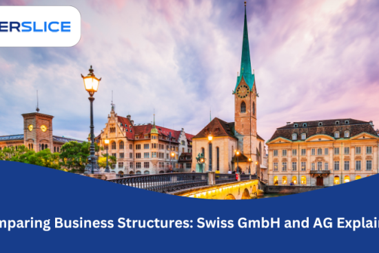 Comparing Business Structures Swiss GmbH and AG Explained