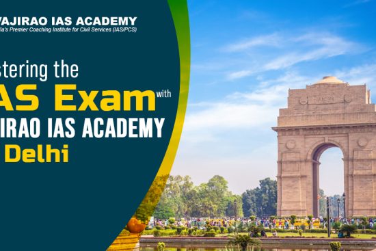 Mastering-the-IAS-Exam-with-Vajirao-IAS-Academy-in-Delhi