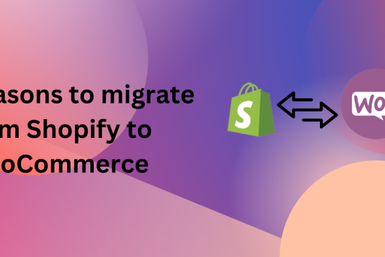 Reasons to migrate from Shopify to WooCommerce