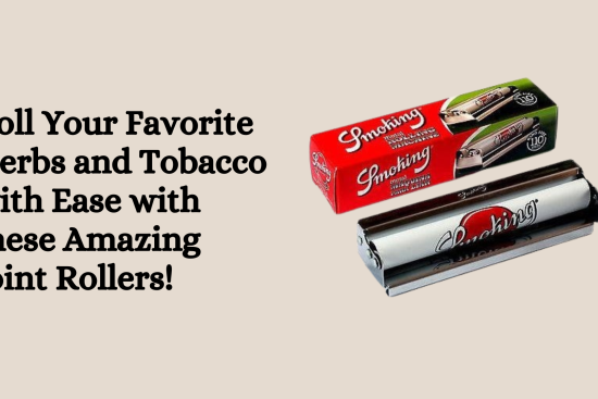 Roll Your Favorite Herbs and Tobacco with Ease with these Amazing Joint Rollers!