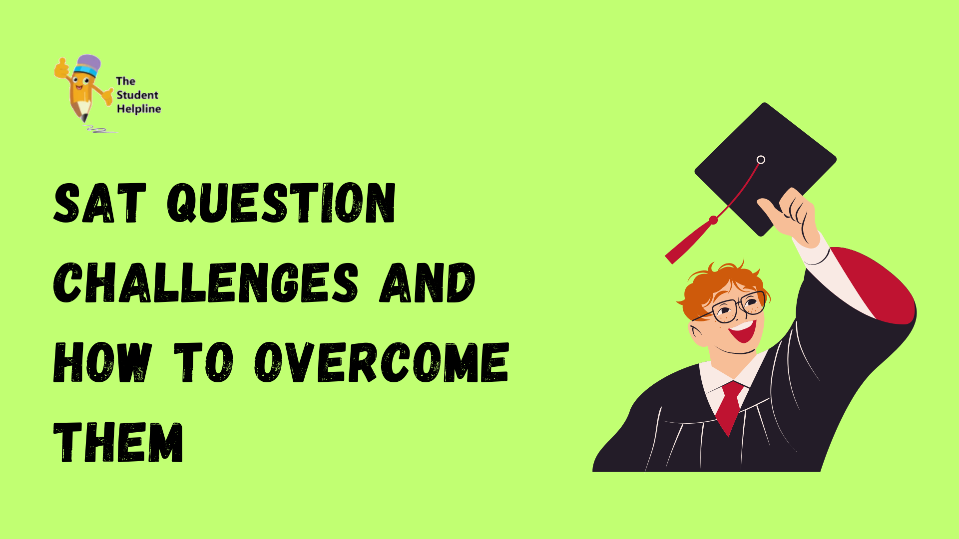 SAT Question Challenges and How to Overcome Them