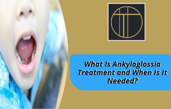 Ankyloglossia Treatment