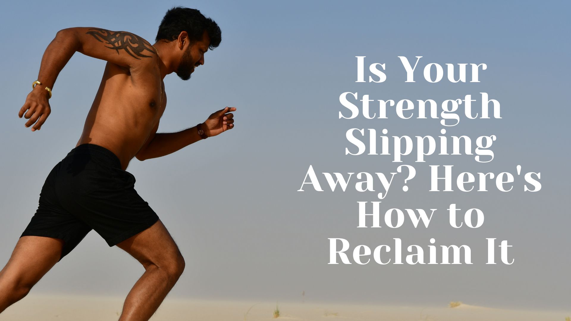 Is Your Strength Slipping Away Here's How to Reclaim It