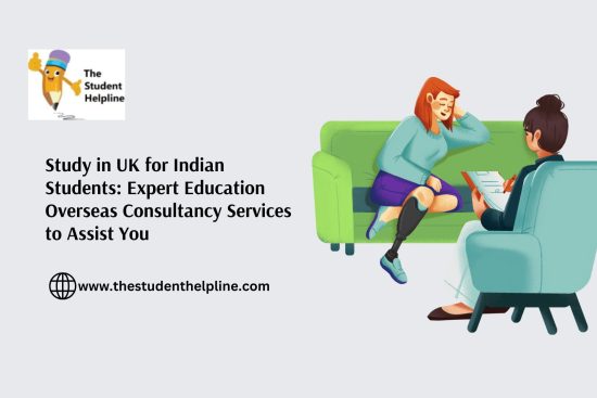 Study in UK for Indian Students Expert Education Overseas Consultancy Services to Assist You