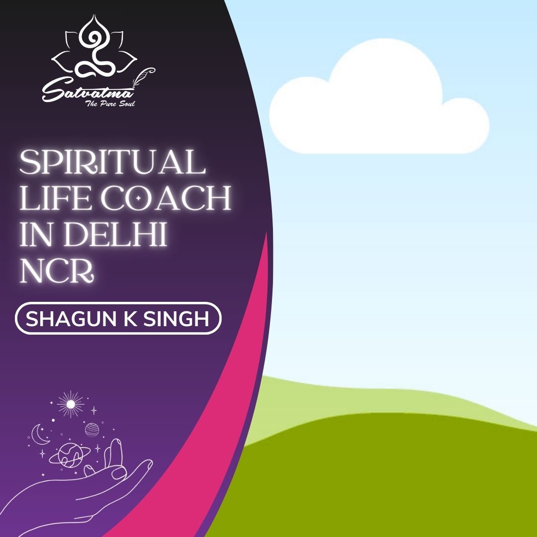 Spiritual life coach in Delhi