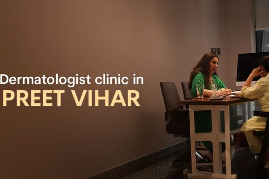 best dermatologist clinic in Preet Vihar (1)