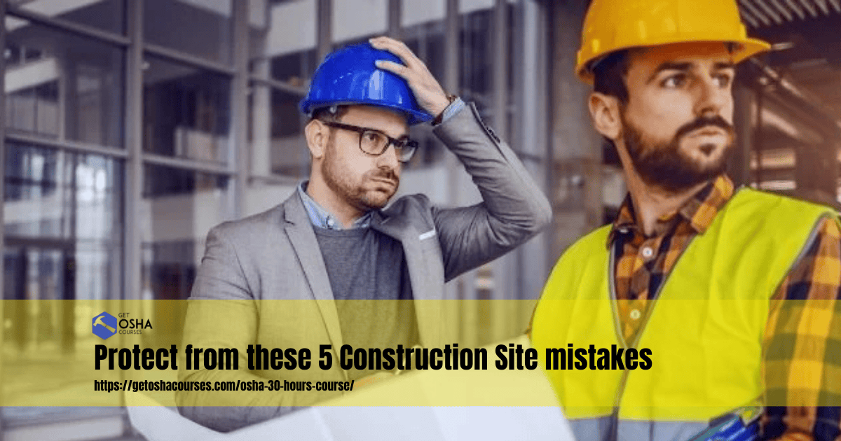 5 construction sites mistakes (1)