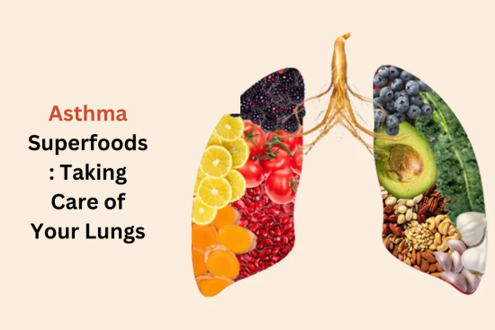 Asthma Superfoods Taking Care of Your Lungs