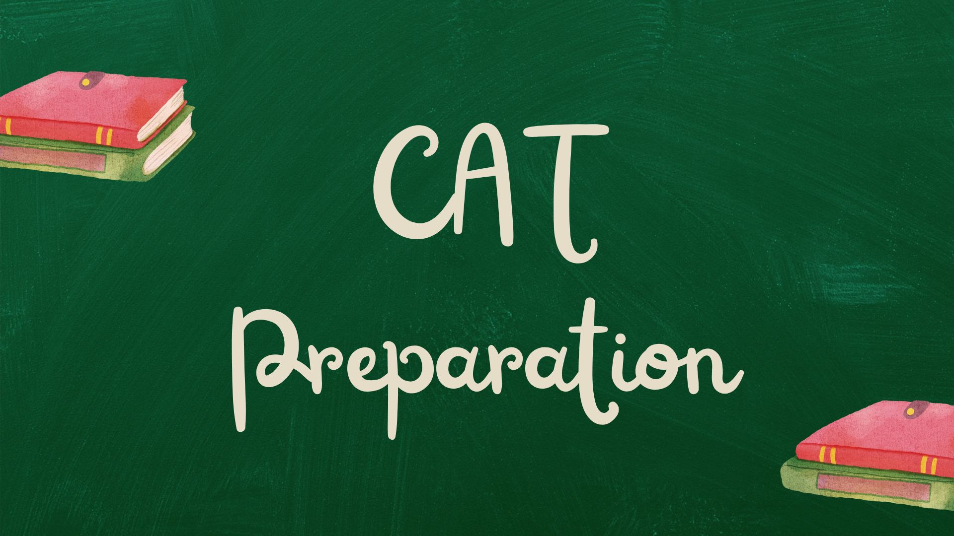 CAT Preparation