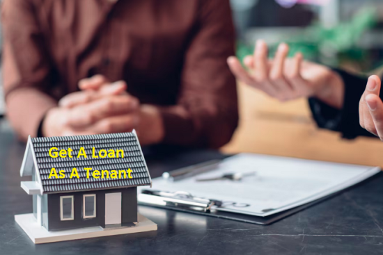 How Do You Get A Loan As A Tenant With A Low Income