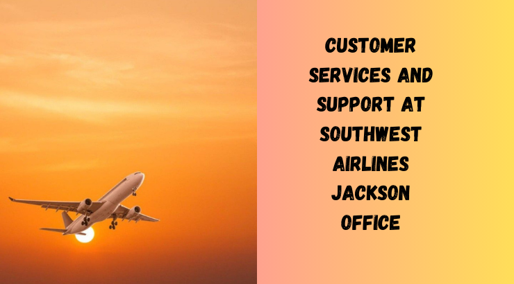 Southwest Airlines Jackson Office