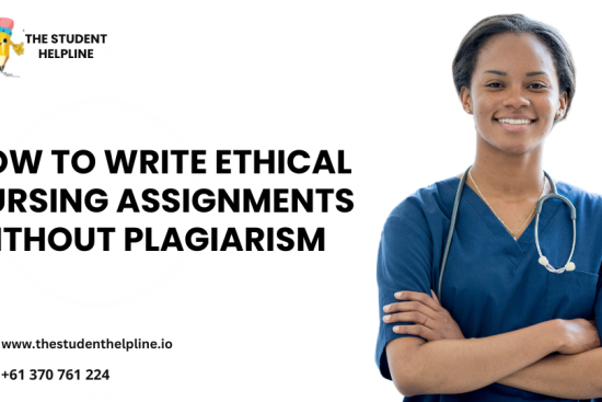 How to Write Ethical Nursing Assignments Without Plagiarism